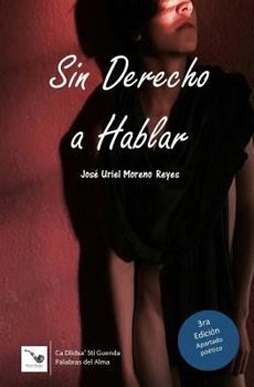 Paperback Sin Derecho a Hablar [Spanish] Book