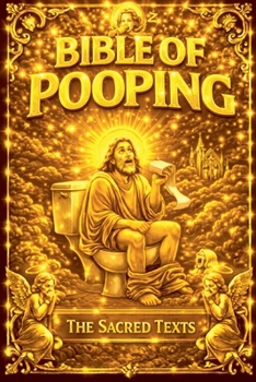Paperback The Bible of Pooping Book