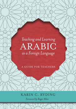 Paperback Teaching and Learning Arabic as a Foreign Language: A Guide for Teachers Book