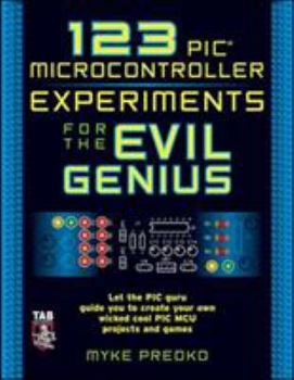 Paperback 123 PIC Microcontroller Experiments for the Evil Genius Book