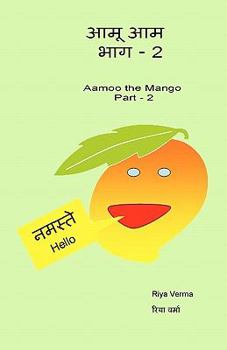 Paperback Aamoo The Aam - Bhag II: Aamoo The Mango - Part II Book