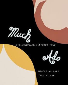Paperback Much Ado-A Shakespeare-inspired Tale Book