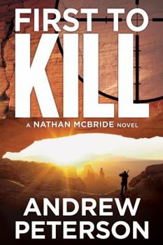 First to Kill - Book #1 of the Nathan McBride