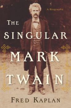 Hardcover The Singular Mark Twain: A Biography Book
