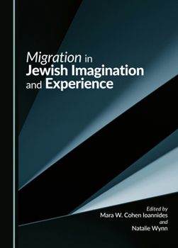 Hardcover Migration in Jewish Imagination and Experience Book