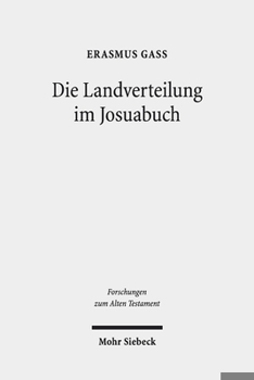 Hardcover Die Landverteilung Im Josuabuch: Eine Literarhistorische Analyse Von Josua 13-19 [German] Book