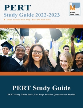 Paperback PERT Study Guide: PERT Study Guide Book, Test Prep, Practice Questions for Florida Book