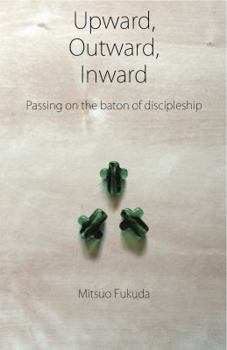 Paperback Upward, Outward, Inward Book