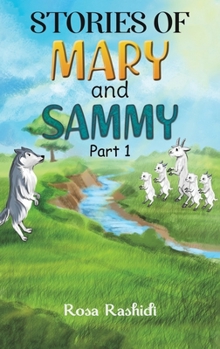 Stories of Mary and Sammy: Part 1