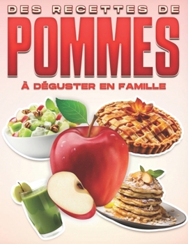 Paperback Des Recettes de Pommes À Déguster En Famille [French] Book