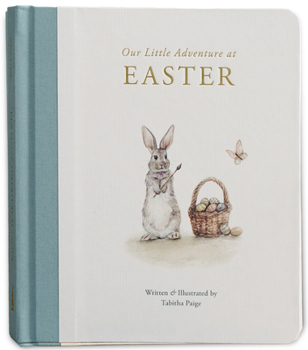 Board book Our Little Adventure at Easter: An Easter Book for Babies and Toddlers about Friendship and Kindness Book