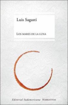 Paperback Los mares de la luna / The Seas of the Moon (Narrativa) (Spanish Edition) [Spanish] Book