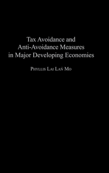 Hardcover Tax Avoidance and Anti-Avoidance Measures in Major Developing Economies Book