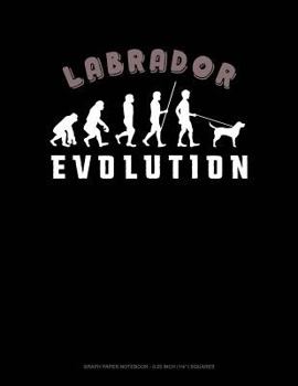 Paperback Labrador Evolution: Graph Paper Notebook - 0.25 Inch (1/4) Squares Book