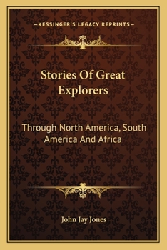 Paperback Stories Of Great Explorers: Through North America, South America And Africa Book