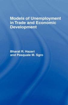 Hardcover Models of Unemployment in Trade and Economic Development Book
