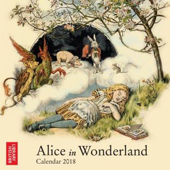 British Library - Alice in Wonderland mini wall calendar 2018 Art Calendar)