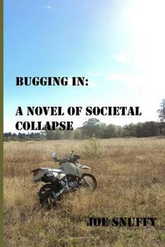 Paperback Bugging In: A Novel of societal Collapse Book