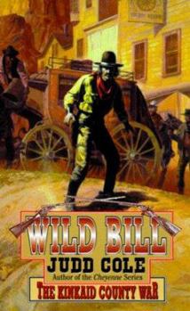 Mass Market Paperback Wild Bill #2: The Kinkaid County War Book