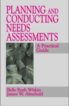 Paperback Planning and Conducting Needs Assessments: A Practical Guide Book