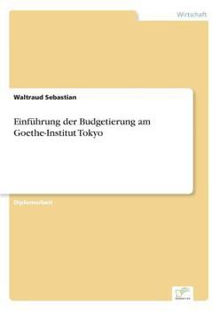 Paperback Einführung der Budgetierung am Goethe-Institut Tokyo [German] Book