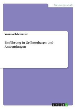 Paperback Einführung in Gröbnerbasen und Anwendungen [German] Book