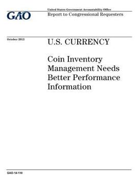 Paperback U.S. currency: coin inventory management needs better performance information: report to congressional requesters. Book