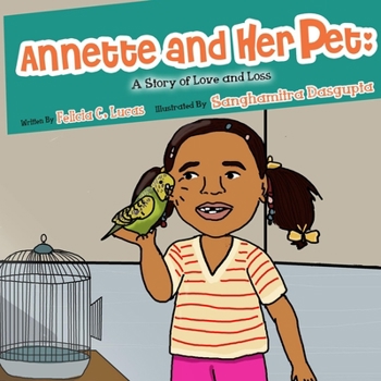 Paperback Annette and Her Pet: A Story of Love and Loss Book