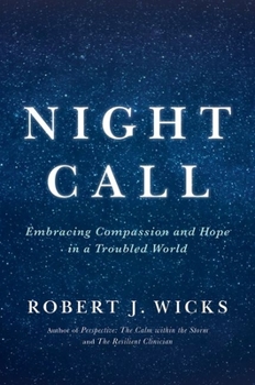 Hardcover Night Call: Embracing Compassion and Hope in a Troubled World Book