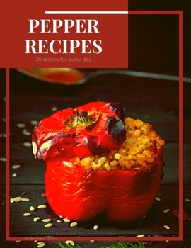Paperback Pepper recipes: 30 dishes for every day Book