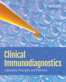 Paperback Clinical Immunodiagnostics: Laboratory Principles and Practices: Laboratory Principles and Practices Book