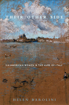 Paperback Their Other Side: Six American Women and the Lure of Italy Book