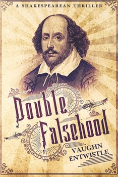 Paperback Double Falsehood: A Shakespearean Thriller Book