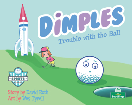 Paperback Dimples: Trouble with the Ball Book