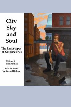 Paperback City, Sky and Soul: The Landscapes of Gregory Frux Book