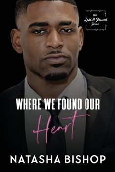 Where We Found Our Heart - Book #2 of the Lost & Found