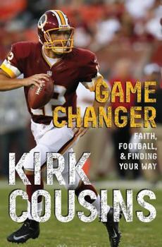 Paperback Game Changer: Faith, Football, & Finding Your Way Book