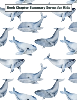 Paperback Book Chapter Summary Forms for Kids: A guided tool to help retain what you've read - Watercolor Whales Book