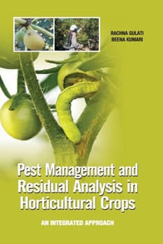 Paperback Pest Management and Residual Analysis in Horticultural Crops Book
