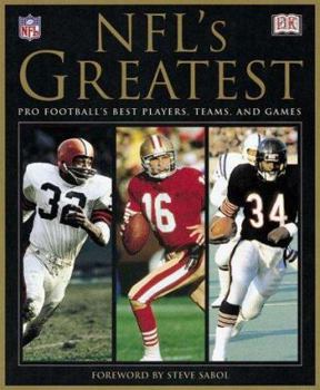 Hardcover NFL's Greatest: Pro Football's Best Players, Teams, and Games Book