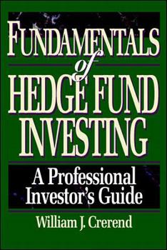 Hardcover Fundamentals of Hedge Fund Investing: A Professional Investor's Guide Book