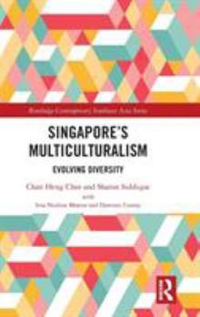 Hardcover Singapore's Multiculturalism: Evolving Diversity Book