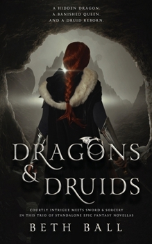Paperback Dragons & Druids: A Trio of Standalone Epic Fantasy Novellas Book