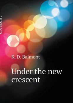 Paperback Under the new crescent [Russian] Book