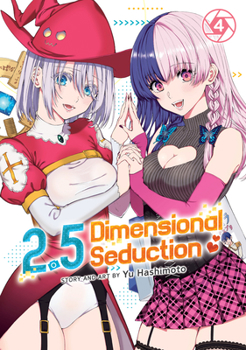 2.5 Dimensional Seduction Vol. 4 - Book #4 of the 2.5 [2.5 Jigen no Ywaku]