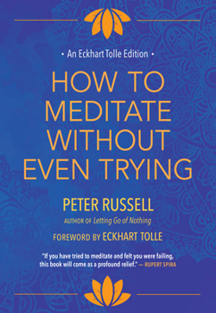 How to Meditate Without Even Trying