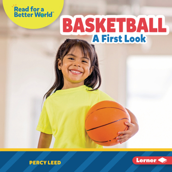 Basketball: A First Look - Book  of the Read about Sports (Read for a Better World ™)