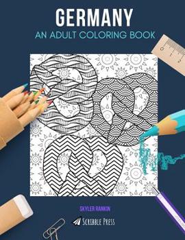 Paperback Germany: AN ADULT COLORING BOOK: A Germany Coloring Book For Adults Book