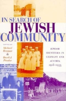 Paperback In Search of Jewish Community: Jewish Identities in Germany and Austria, 1918-1933 Book