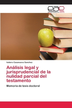 Paperback Análisis legal y jurisprudencial de la nulidad parcial del testamento [Spanish] Book